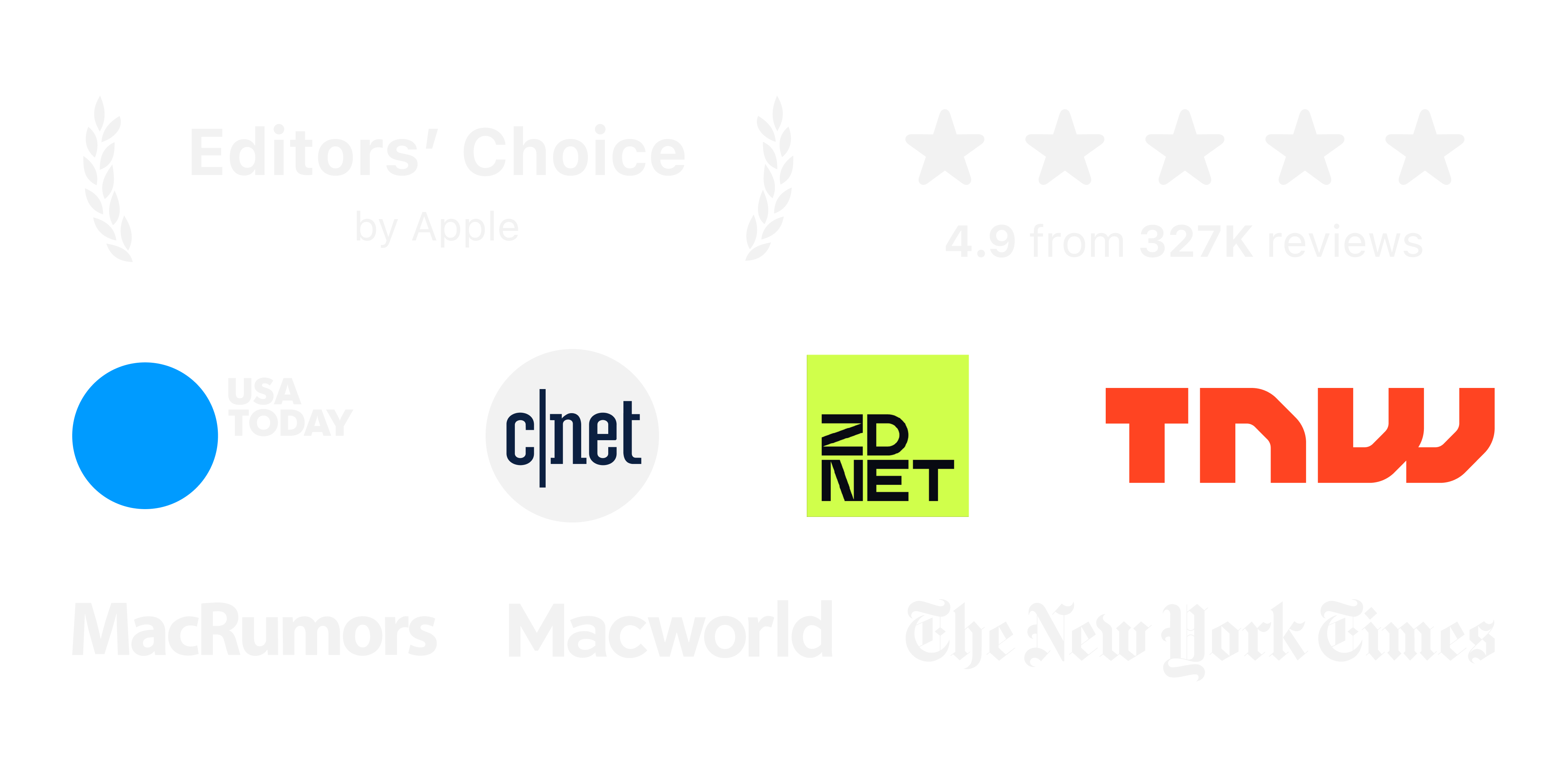 Editors’ Choice by Apple · 4.9 from 327K reviews · USA Today, CNET, ZDNET, TNW, MacRumors, Macworld, The New York Times